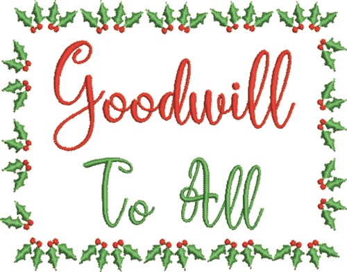 Goodwill To All Machine Embroidery Design