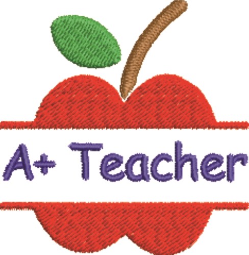 A+ Teacher Machine Embroidery Design
