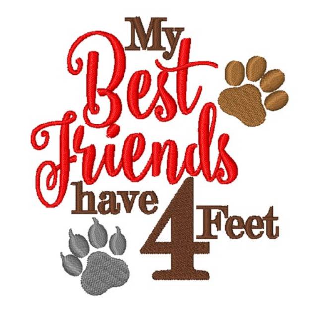 Picture of Best Friends Have 4 Feet Machine Embroidery Design
