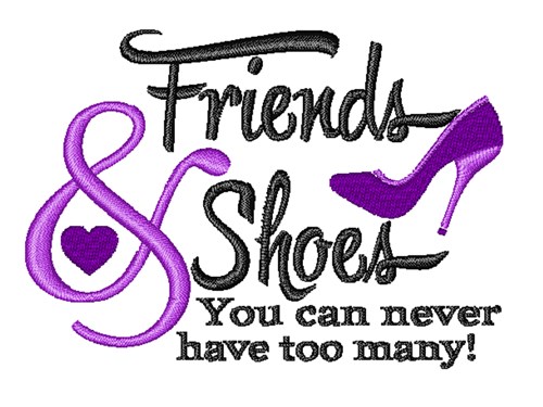 Friends & Shoes Machine Embroidery Design