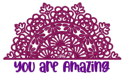 You Are Amazing Machine Embroidery Design