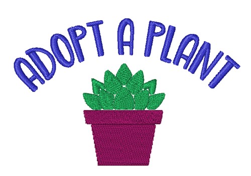 Adopt A Plant Machine Embroidery Design