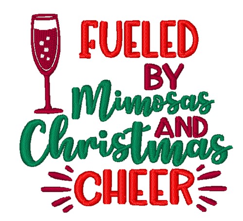 Fueled By Mimosas Machine Embroidery Design