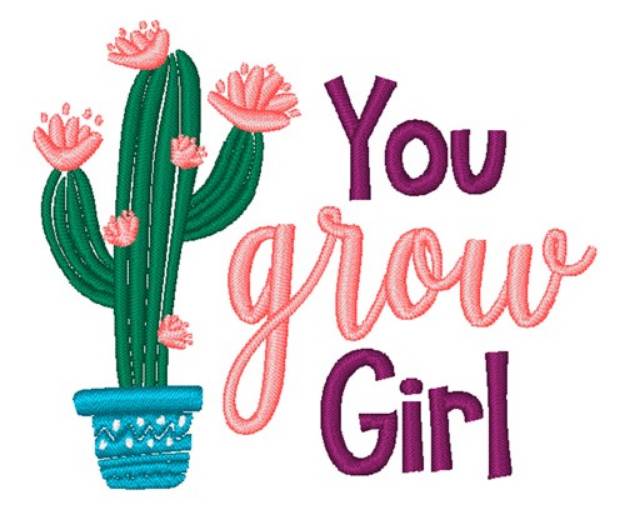 Picture of You Grow Girl Machine Embroidery Design