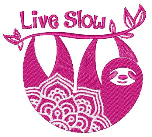 Live Slow Machine Embroidery Design