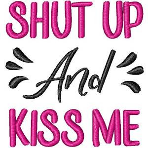 Picture of Shut Up & Kiss Me Machine Embroidery Design