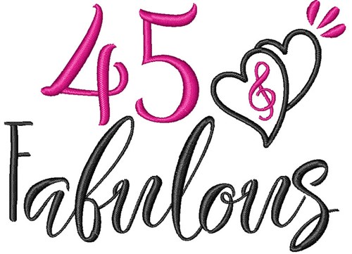 45 & Fabulous Machine Embroidery Design