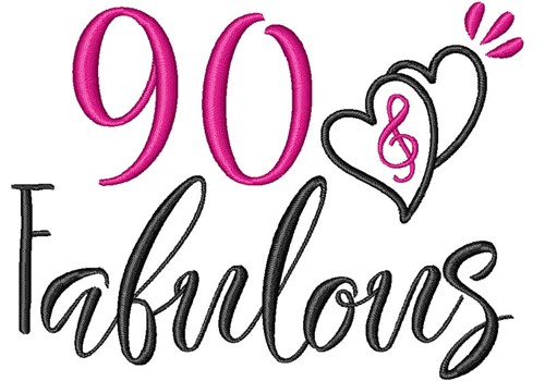 90 & Fabulous Machine Embroidery Design