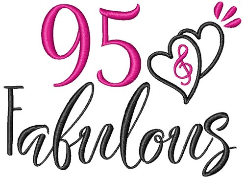 95 & Fabulous Machine Embroidery Design