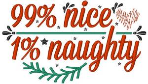 Picture of 99% Nice 1% Naughty Machine Embroidery Design