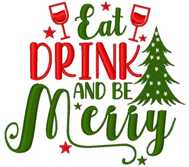 Picture of Eat, Drink, Be Merry Machine Embroidery Design