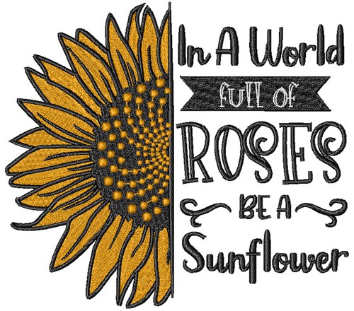 Be A Sunflower Machine Embroidery Design