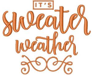 Picture of Its Sweater Weather Machine Embroidery Design