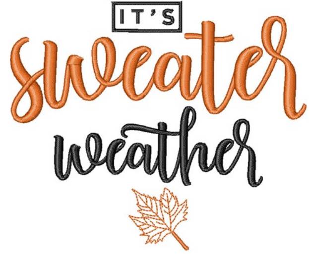 Picture of Its Sweater Weather Machine Embroidery Design