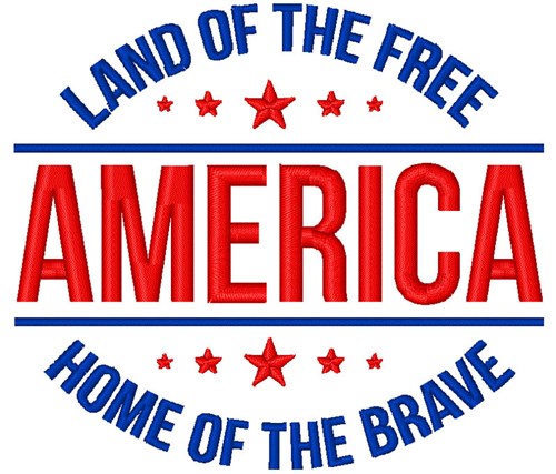 Land Of The Free Machine Embroidery Design