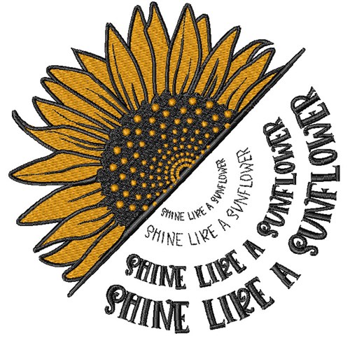 Shine Like A Sunflower Machine Embroidery Design