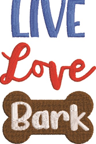 Live Love Bark Machine Embroidery Design