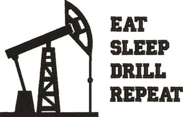Picture of Eat Sleep Drill Machine Embroidery Design