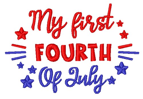 First Fourth Of July Machine Embroidery Design