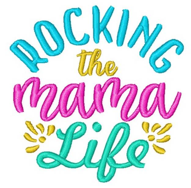 Picture of Mama Life Machine Embroidery Design