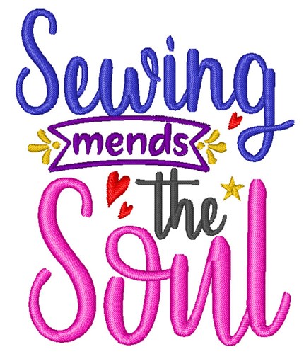 Sewing Mends The Soul Machine Embroidery Design