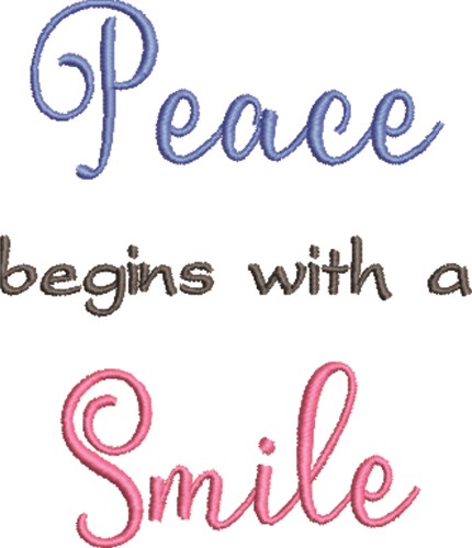 Peace Begins With A Smile Machine Embroidery Design