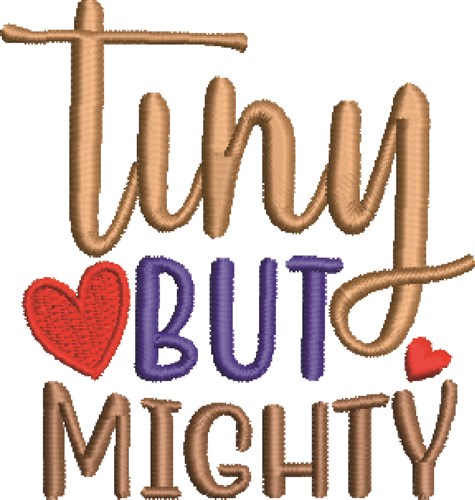 Tiny But Mighty Machine Embroidery Design