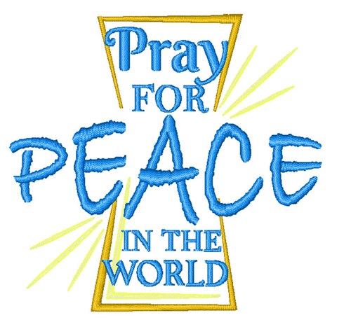 Pray For Peace Machine Embroidery Design