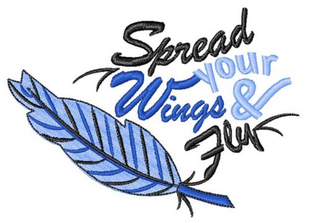 Picture of Spread Your Wings & Fly Machine Embroidery Design