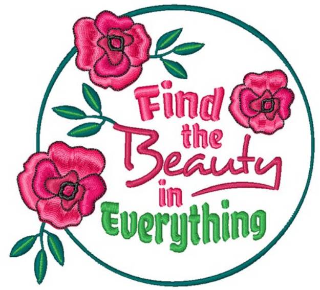 Picture of Find The Beauty In Everything Machine Embroidery Design