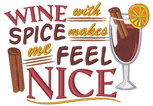 Spiced Wine Feels Nice Machine Embroidery Design