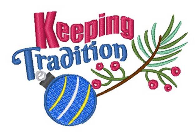 Picture of Keep Tradition Machine Embroidery Design