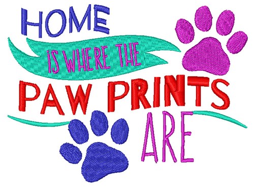 Home Has Pawprints Machine Embroidery Design