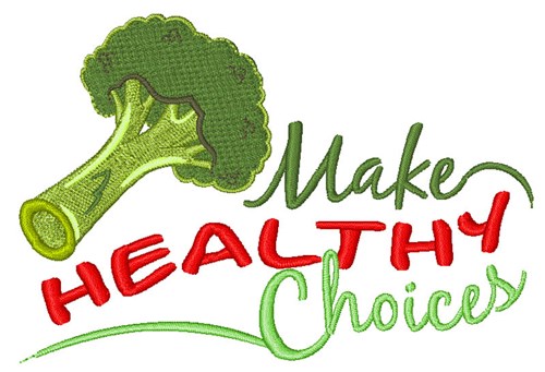Make Healthy Choices Machine Embroidery Design