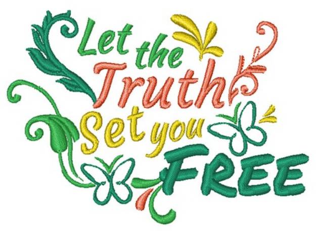 Picture of Truth Set You Free Machine Embroidery Design