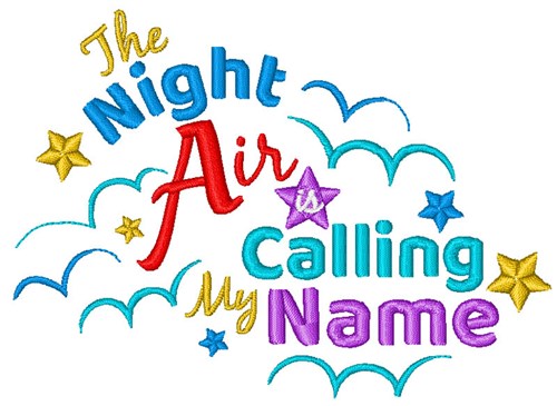 Night Air Is Calling Machine Embroidery Design
