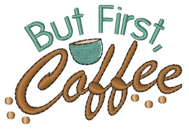 Picture of But First, Coffee
