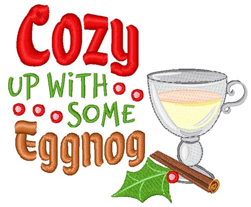 Cozy Up With Eggnog Machine Embroidery Design