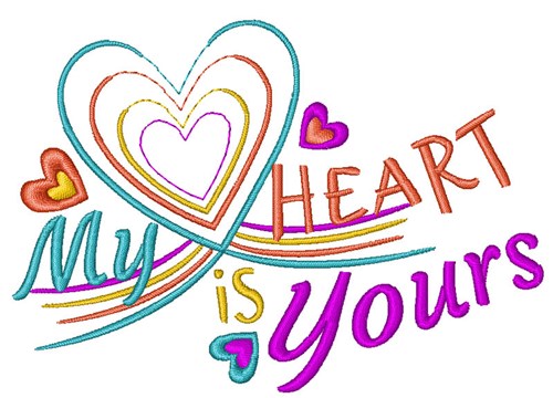 My Heart Is Yours Machine Embroidery Design