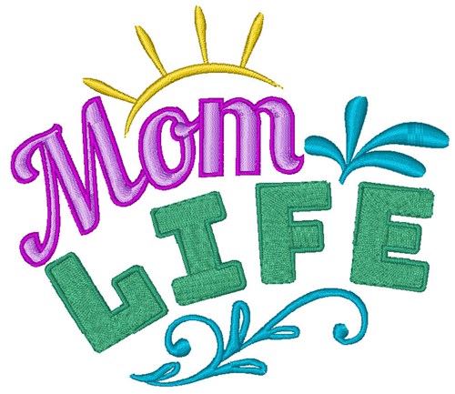 Mom Life Machine Embroidery Design
