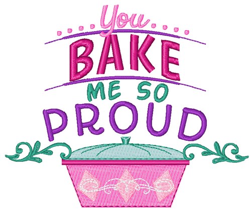 Bake Me So Proud Machine Embroidery Design