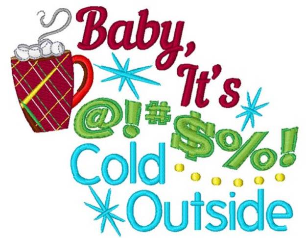 Picture of Babys Its Cold Outside Machine Embroidery Design