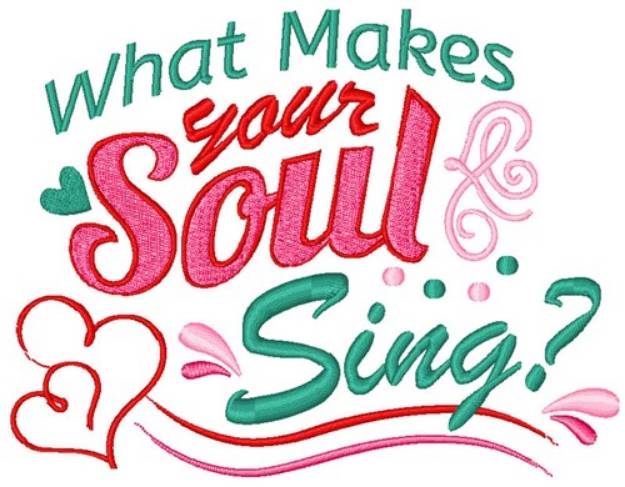 Picture of What Makes Your Soul Sing? Machine Embroidery Design