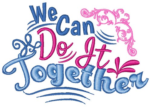Do It Together Machine Embroidery Design