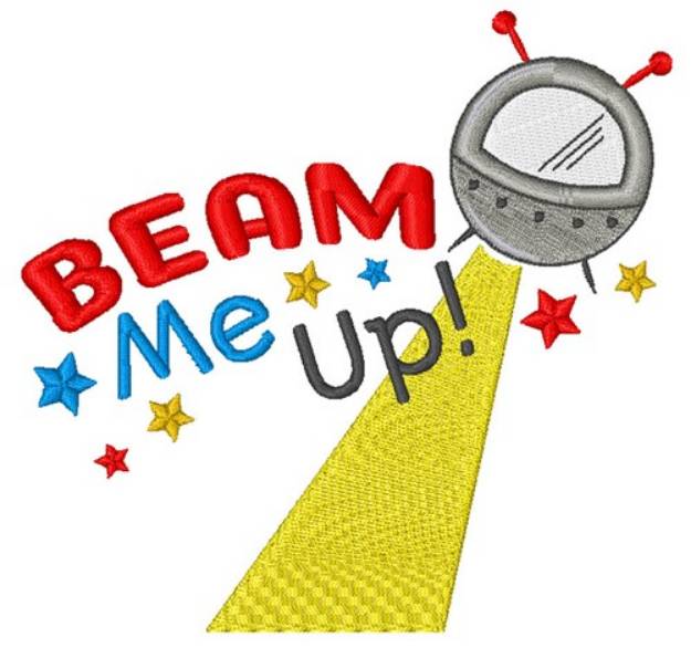Picture of Beam Me Up! Machine Embroidery Design
