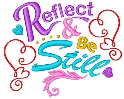 Reflect & Be Still Machine Embroidery Design