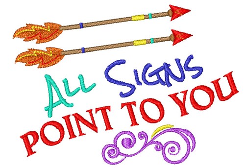 Signs Point To You Machine Embroidery Design