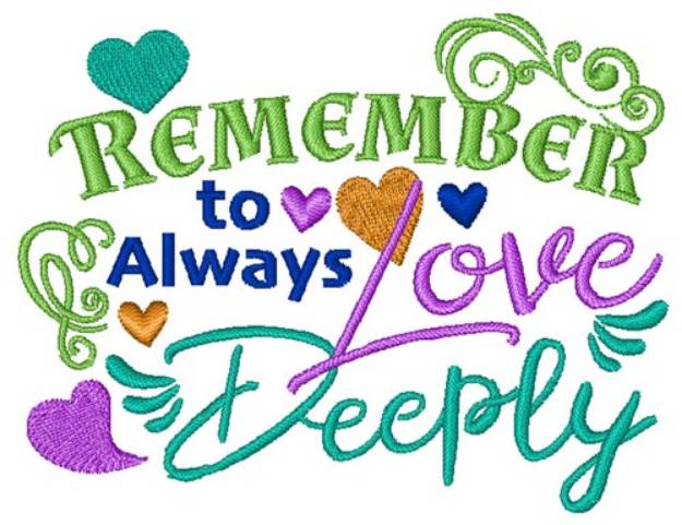 Picture of Always Love Deeply Machine Embroidery Design
