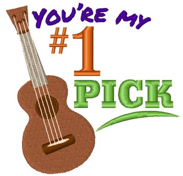 Picture of Youre My #1 Pick Machine Embroidery Design