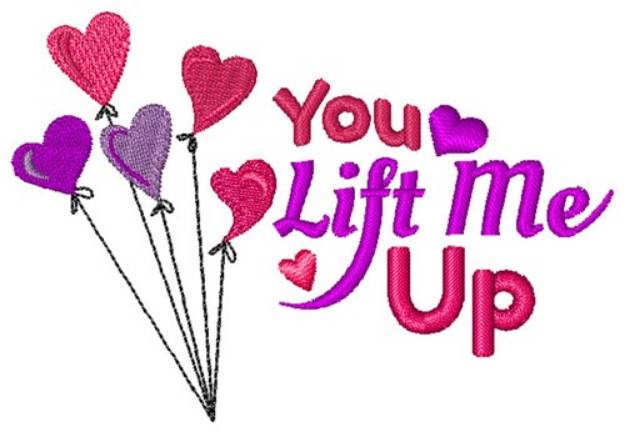 Picture of You Lift Me Up Machine Embroidery Design